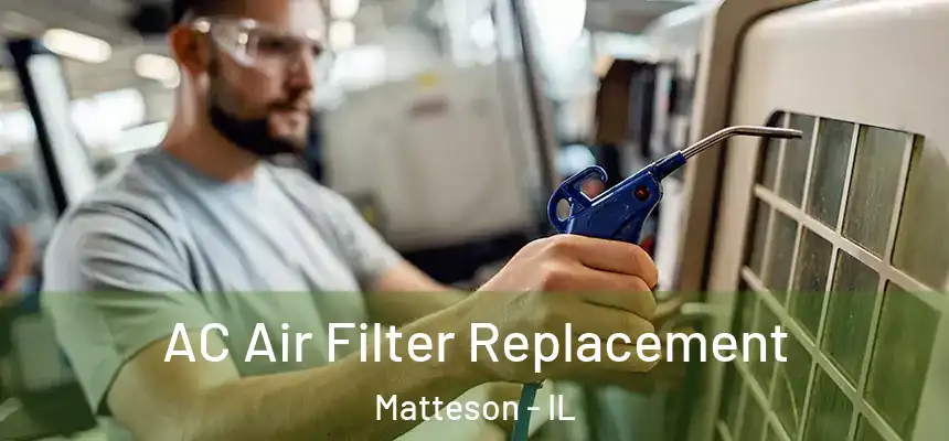AC Air Filter Replacement Matteson - IL