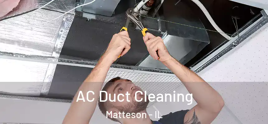 AC Duct Cleaning Matteson - IL