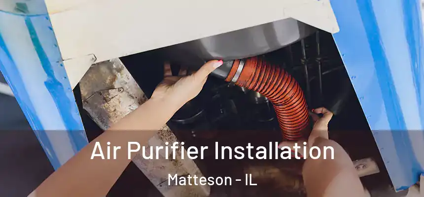 Air Purifier Installation Matteson - IL