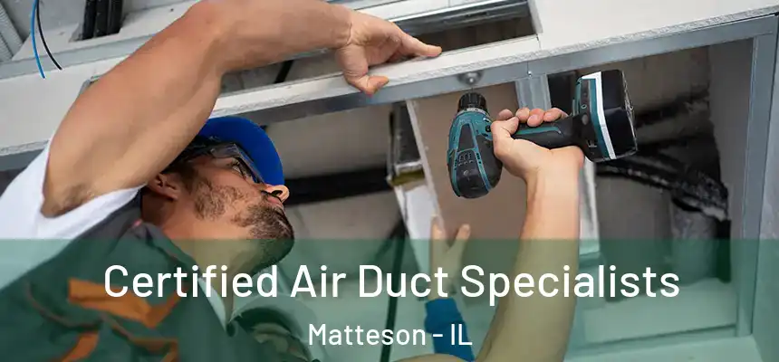  Certified Air Duct Specialists Matteson - IL