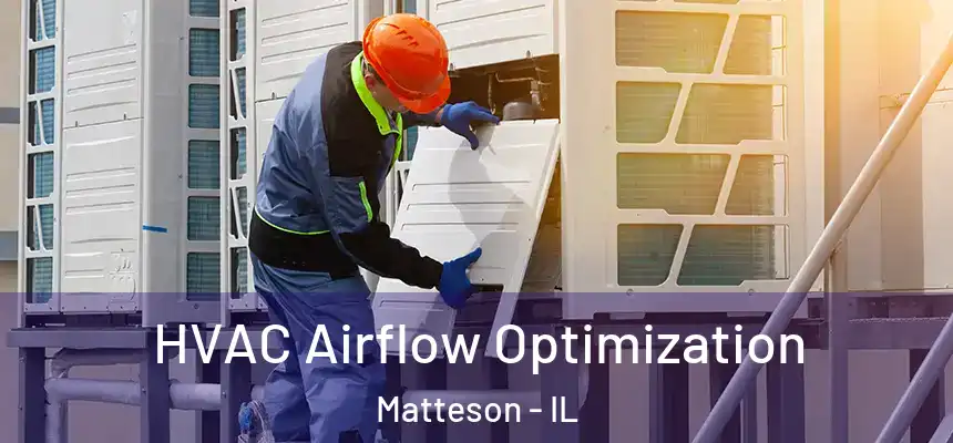 HVAC Airflow Optimization Matteson - IL
