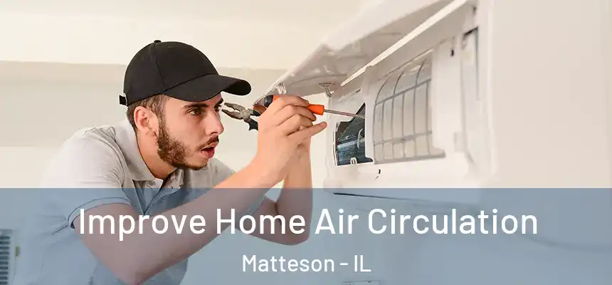  Improve Home Air Circulation Matteson - IL
