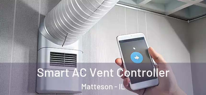  Smart AC Vent Controller Matteson - IL